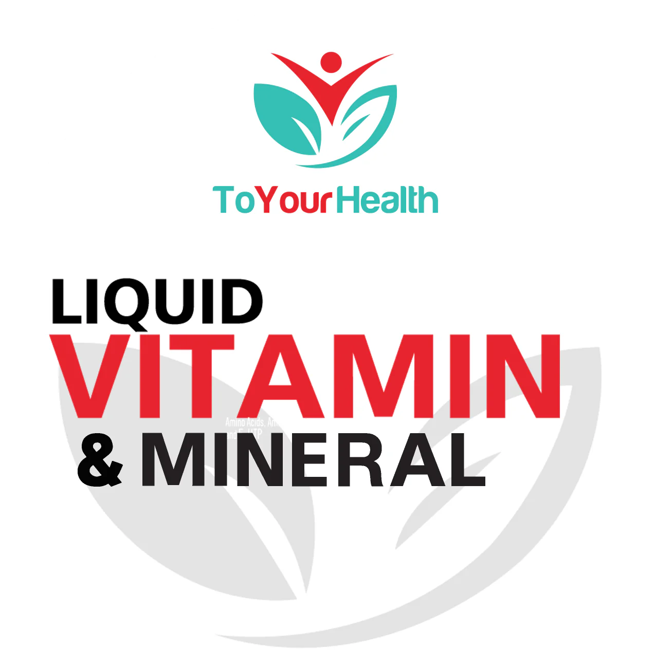 To Your Health Liquid Vitamin and Mineral Badge