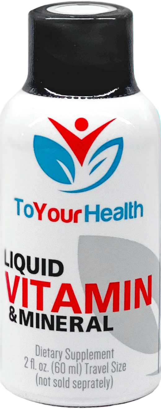 To Your Health- Vitamin & Mineral Supplement